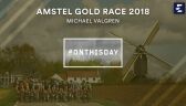 Rocznica. Triumf Valgrena w Amstel Gold Race 2018
